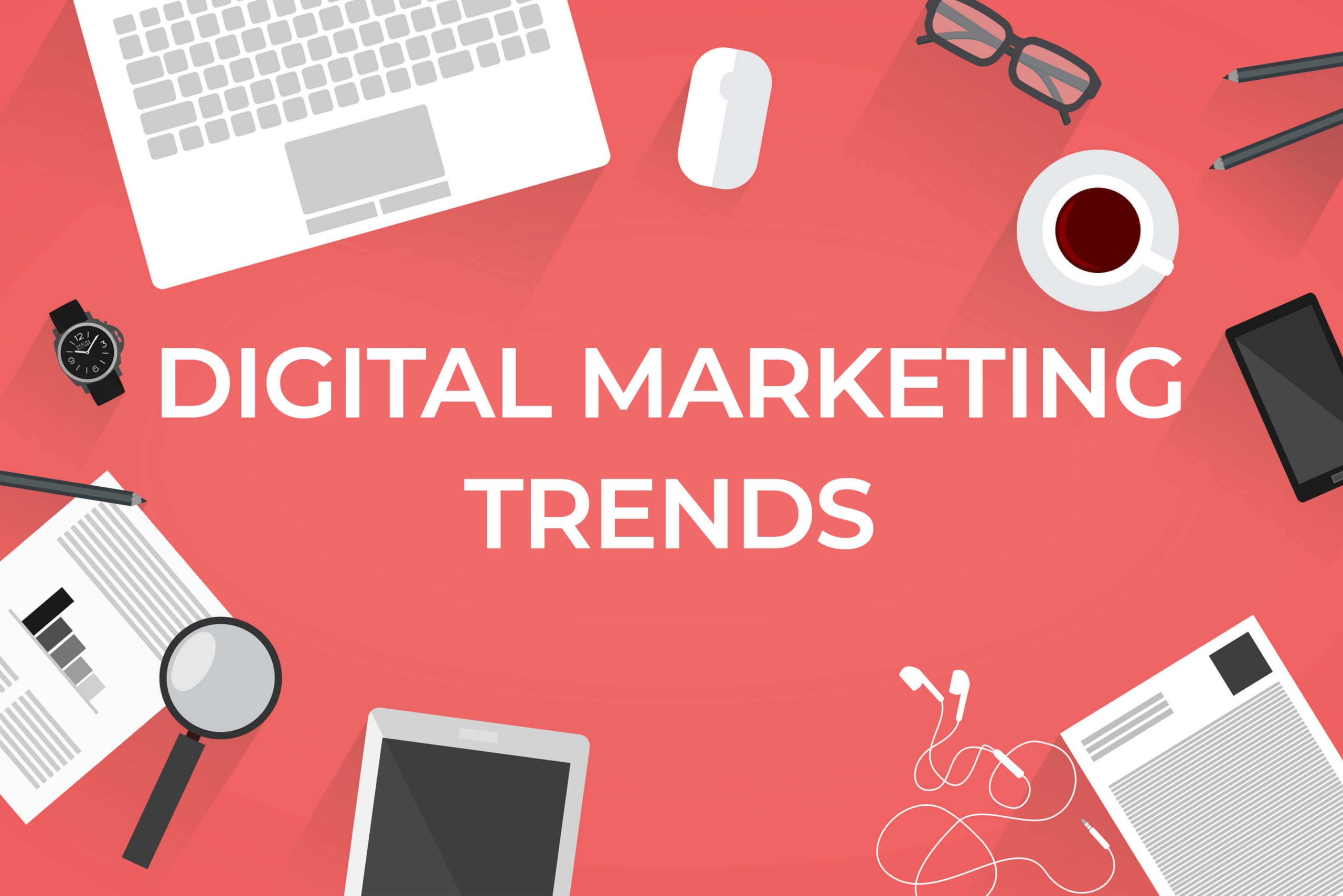 Digital Marketing in 2021 – Trends that You Should Consider