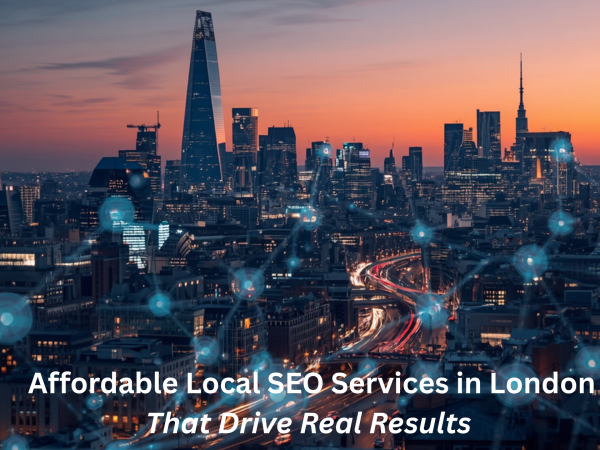 What are the Affordable Local SEO Services in London?
